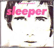 Sleeper - What Do I Do Now CD 2